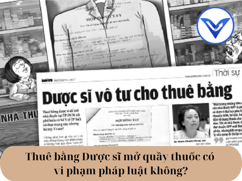 Thuê bằng Dược sĩ mở quầy thuốc có vi phạm pháp luật không?