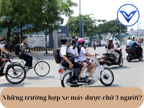 Những trường hợp xe máy được chở 3 người?