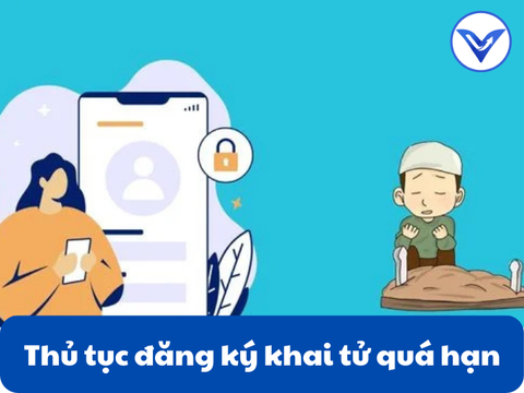 Thủ tục đăng ký khai tử quá hạn