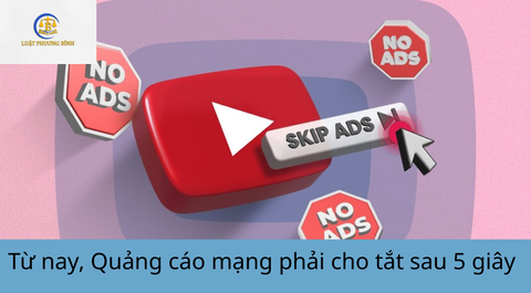 Quảng cáo mạng phải cho tắt sau 5 giây