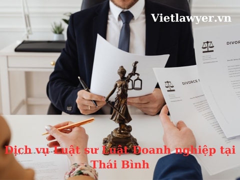 Luật sư Luật doanh nghiệp tại Thái Bình | Luật Sư Của Bạn | Vietlawyer.vn