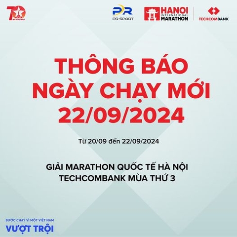 THÔNG BÁO NGÀY CHẠY MỚI GIẢI MARATHON QUỐC TẾ HÀ NỘI TECHCOMBANK MÙA THỨ 3