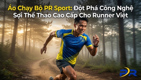 Áo Chạy Bộ PR Sport: Đột Phá Công Nghệ Sợi Thể Thao Cao Cấp Cho Runner Việt