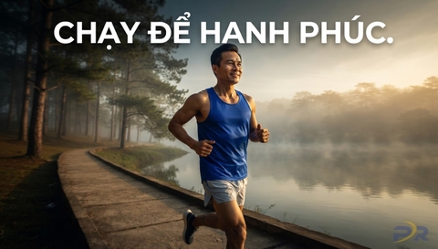Triết Lý Chạy Bộ Trọn Đời: Chạy Để Sống Khỏe, Sống Hạnh Phúc Chứ Không Chỉ Vì Tấm Huy Chương