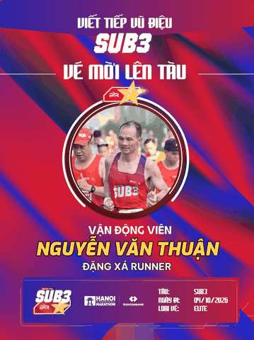 Nguyễn Văn Thuận: Bản Lĩnh Bền Bỉ Của Đặng Xá Runner Trên Đoàn Tàu SUB 3 – 2026
