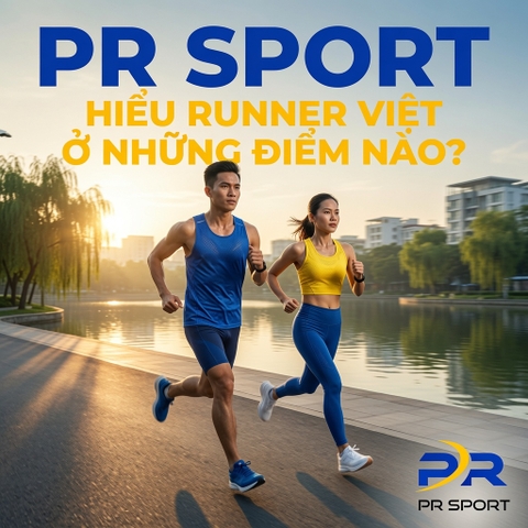 PR SPORT HIỂU RUNNER VIỆT Ở NHỮNG ĐIỂM NÀO?