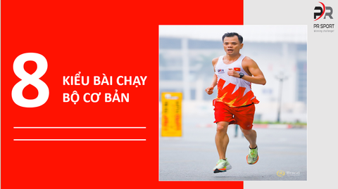 8 KIỂU BÀI TẬP CHẠY BỘ CĂN BẢN