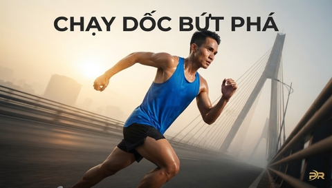 BÀI TẬP CHẠY DỐC (HILL REPEATS): CÔNG CỤ VÀNG TĂNG SỨC MẠNH VÀ BỨT PHÁ TỐC ĐỘ CHO RUNNER VIỆT