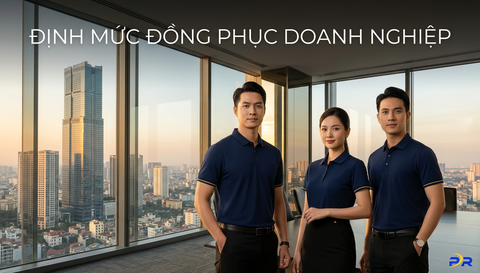 Hướng Dẫn Xây Dựng Định Mức Ngân Sách Đồng Phục Trên Đầu Người Tối Ưu Cho Doanh Nghiệp