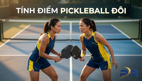 Cách Tính Điểm Pickleball Đánh Đôi Chi Tiết Và Dễ Hiểu Nhất Cho Người Mới Bắt Đầu