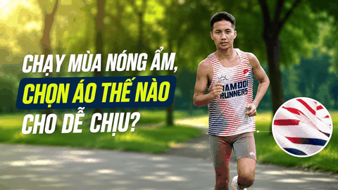 Chạy mùa nóng ẩm, chọn áo thế nào cho dễ chịu?