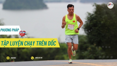 PHƯƠNG PHÁP LUYỆN TẬP CHẠY ĐƯỜNG DỐC