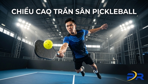 Ảnh Hưởng Của Chiều Cao Trần Sân Pickleball Trong Nhà Đến Chiến Thuật Và Trải Nghiệm Thi Đấu Đỉnh Cao