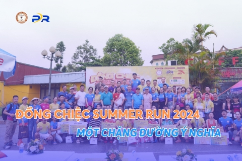 ĐỒNG CHIỆC SUMMER RUN 2024 - Một chặng đường ý nghĩa | PR SPORT hân hạnh là NHÀ TÀI TRỢ KIM CƯƠNG