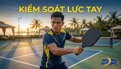 Làm Sao Kiểm Soát Lực Tay Khi Đánh Pickleball? Bí Quyết Làm Chủ Cảm Giác Bóng Từ Chuyên Gia