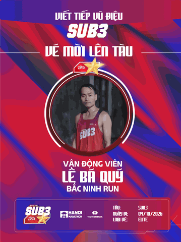 HÀNH TRÌNH VƯỢT QUA 2 GIÂY ĐỊNH MỆNH: 'LỚP TRƯỞNG LỚP MẦM' LÊ BÁ QUÝ LÊN ĐOÀN TÀU SUB 3 – 2026