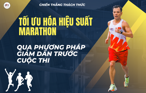 TỐI ƯU HÓA HIỆU SUẤT MARATHON QUA PHƯƠNG PHÁP GIẢM DẦN TRƯỚC CUỘC THI