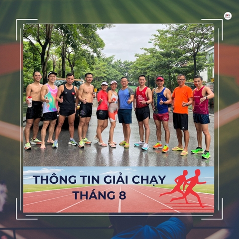 THÔNG TIN CÁC GIẢI CHẠY TRONG THÁNG 8 NĂM 2023
