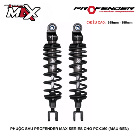 PHUỘC PROFENDER MAX SERIES - PCX 160 365-355MM (MÀU ĐEN)