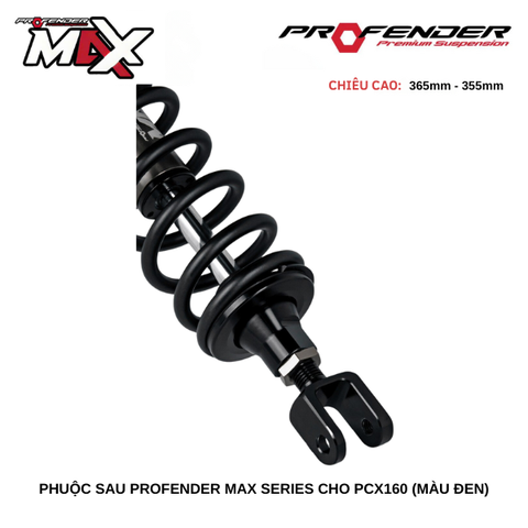 PHUỘC PROFENDER MAX SERIES - PCX 160 365-355MM (MÀU ĐEN)