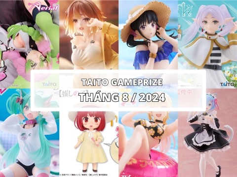 [TAITO] LỊCH PHÁT HÀNH MÔ HÌNH TAITO THÁNG 8/2024