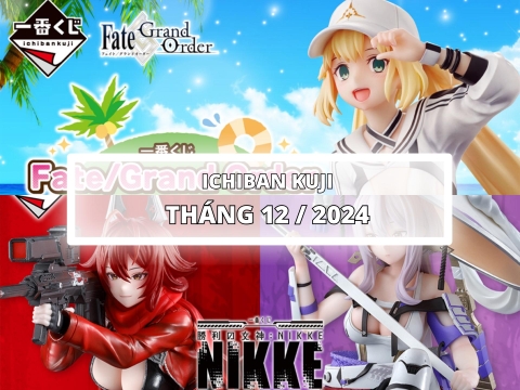 [ICHIBAN KUJI] LỊCH PHÁT HÀNH MÔ HÌNH ICHIBAN KUJI THÁNG 12/2024