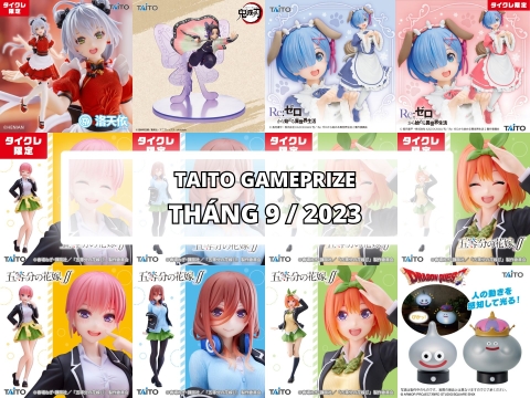 [TAITO] LỊCH PHÁT HÀNH MÔ HÌNH GAMEPRIZE THÁNG 9/2023