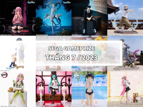 [SEGA] LỊCH PHÁT HÀNH MÔ HÌNH GAME PRIZE THÁNG 7/2023