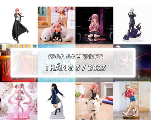 [SEGA] LỊCH PHÁT HÀNH MÔ HÌNH GAME PRIZE THÁNG 3/2023