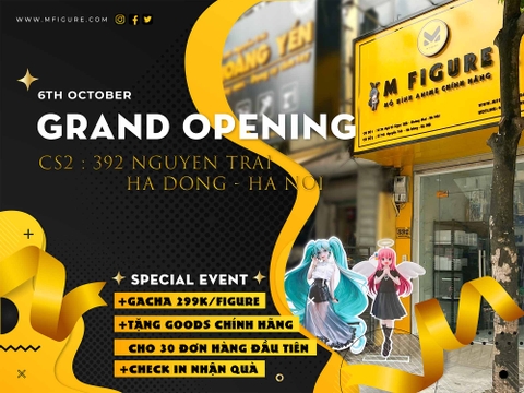 M FIGURE KHAI TRƯƠNG CỬA HÀNG CƠ SỞ 2 TẠI HÀ NỘI!!!