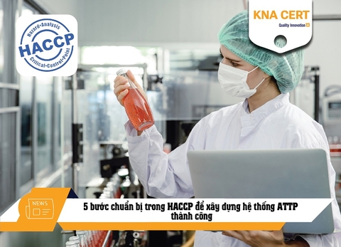 5 bước chuẩn bị trong HACCP để xây dựng hệ thống ATTP thành công 