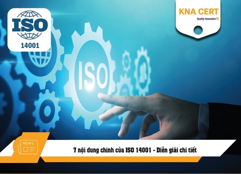 7 nội dung chính của ISO 14001 - Diễn giải chi tiết