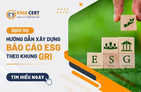 Dịch vụ Hướng dẫn xây dựng Báo cáo ESG theo khung GRI | KNA CERT 