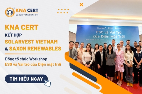 KNA CERT kết hợp Solarvest Vietnam và Saxon Renewables đồng tổ chức Workshop “ESG và Vai trò của Điện mặt trời”