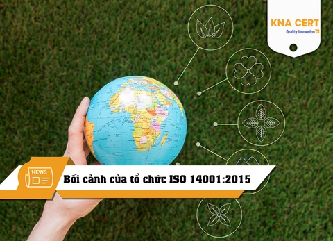 Bối cảnh của tổ chức ISO 14001:2015 – Cách viết và Bản mẫu PDF
