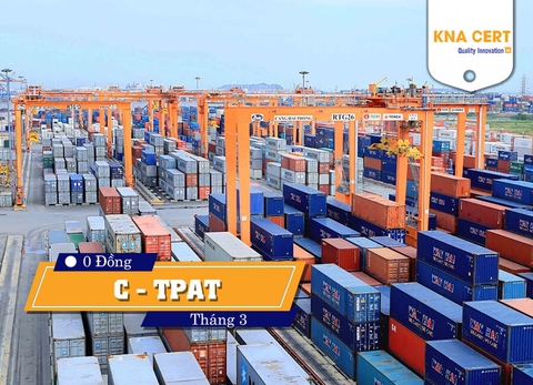 Khóa học 0 đồng T03/2023 về C-TPAT