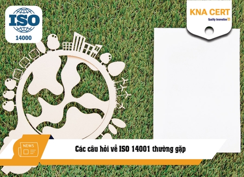FQA: Các câu hỏi về ISO 14001 thường gặp