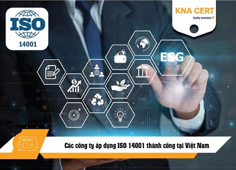 Các công ty áp dụng ISO 14001 thành công tại Việt Nam