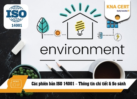 Các phiên bản ISO 14001 – Thông tin chi tiết & So sánh