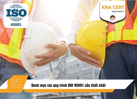 Danh mục các quy trình ISO 45001 cần thiết nhất
