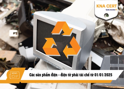Các sản phẩm điện - điện tử phải tái chế từ 01/01/2025