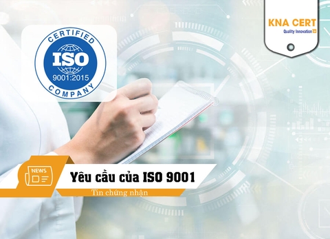 Các yêu cầu của Tiêu chuẩn ISO 9001 đầy đủ nhất