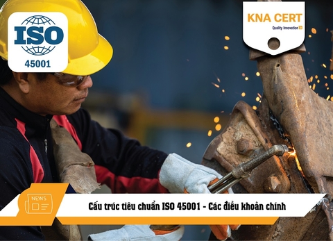 Cấu trúc tiêu chuẩn ISO 45001 - Các điều khoản chính