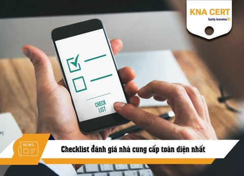 Checklist đánh giá nhà cung cấp toàn diện nhất