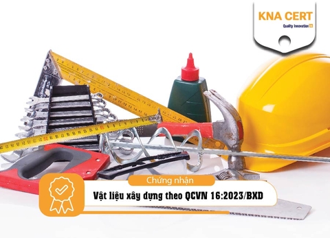 Chứng nhận hợp quy vật liệu xây dựng theo QCVN 16:2023/BXD