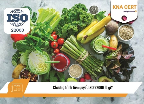 Chương trình tiên quyết ISO 22000 là gì? Các yêu cầu chính