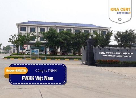 KNA đánh giá Sedex-SMETA 4 Pillar (Pre-audit) cho Công ty TNHH FWKK Việt Nam