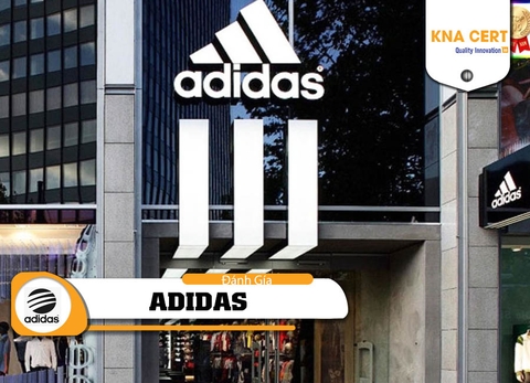 Tiêu chuẩn Làm việc của ADIDAS – Đánh giá đối tác kinh doanh