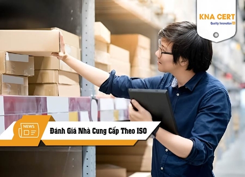 Quy trình đánh giá nhà cung cấp theo ISO Chi tiết - Chính xác