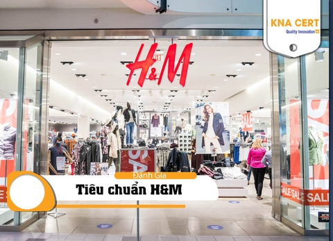 Đánh giá Nhà cung cấp theo Tiêu chuẩn H&M